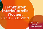 Vom 27. Oktober bis 8. November 2018 finden in Frankfurt am Main unter dem Motto "Kultur. Leben. Frankfurt." die interkulturellen Wochen statt.